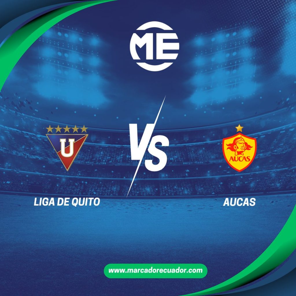 Liga vs Aucas