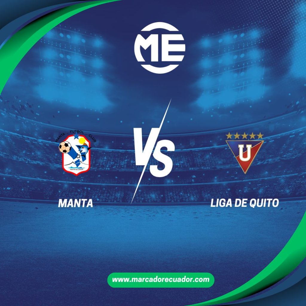 Manta vs Liga